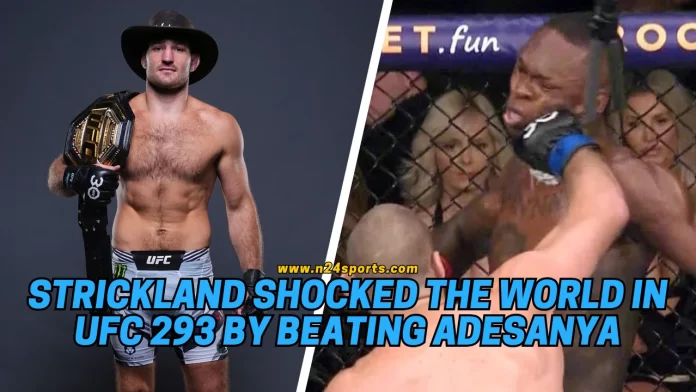 Sean Strickland shocked the world in UFC 293 by beating Israel Adesanya